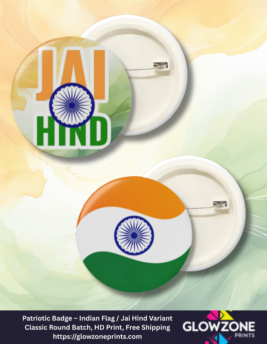 Patriotic Badge – Indian Flag / Jai Hind Variant GlowZonePrints