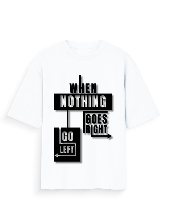 Unisex Standard T-Shirt - (When Nothing Goes Right) White GlowZonePrints