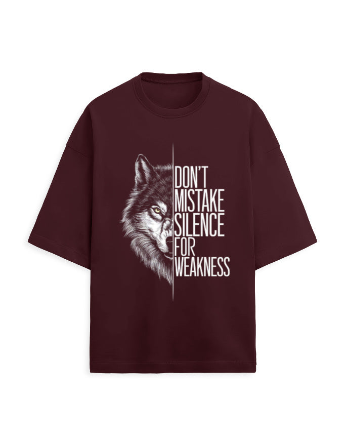 Terry Oversized Tee – Don’t Mistake Silence with Weakness Maroon GlowZonePrints