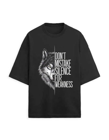 Terry Oversized Tee – Don’t Mistake Silence with Weakness Black GlowZonePrints
