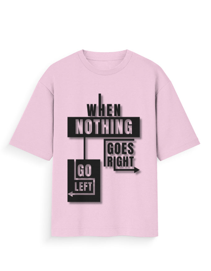 Unisex Standard T-Shirt - (When Nothing Goes Right) Light Baby Pink GlowZonePrints
