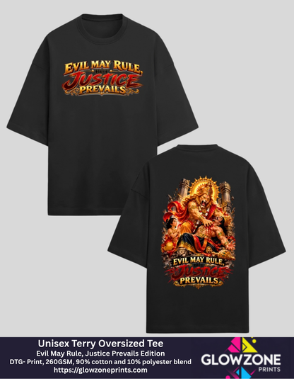 Unisex Terry Oversized Tee – Evil May Rule, Justice Prevails Edition Black GlowZonePrints